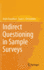 Indirect Questioning in Sample Surveys