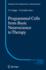 Programmed Cells From Basic Neuroscience to Therap