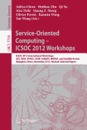 Service-Oriented Computing-Icsoc Workshops 2012