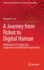 A Journey From Robot to Digital Human