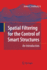 Spatial Filtering for the Control of Smart Structu
