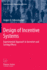 Design of Incentive Systems