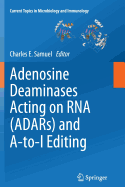 Adenosine Deaminases Acting on Rna (Adars) and a-T