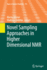 Novel Sampling Approaches in Higher Dimensional Nm