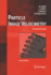 Particle Image Velocimetry: A Practical Guide