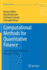 Computational Methods for Quantitative Finance