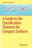 A Guide to the Classification Theorem for Compact Surfaces