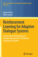 Reinforcement Learning for Adaptive Dialogue Syste