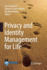 Privacy and Identity Management for Life