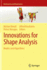 Innovations for Shape Analysis