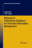 Advances in Probabilistic Databases for Uncertain