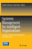 Systemic Management for Intelligent Organizations