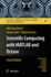 Scientific Computing With Matlab and Octave