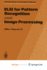 Vlsi for Pattern Recognition and Image Processing (Springer Series in Information Sciences)