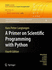 A Primer on Scientific Programming With Python