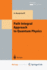 Path Integral Approach to Quantum Physics: an Introduction