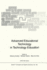 Advanced Educational Technology in Technology Educ