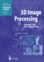 3d Image Processing: Techniques and Clinical Applications (Diagnostic Imaging)