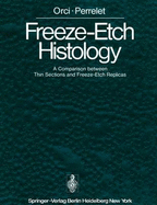 Freeze-Etch Histology: a Comparison Between Thin Sections and Freeze-Etch Replicas