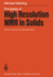 Principles of High Resolution NMR in Solids