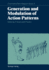 Generation and Modulation of Action Patterns