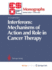 Interferons-Mechanisms of Action and Role in Cancer Therapy