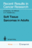 Soft Tissue Sarcomas in Adults (Recent Results in Cancer Research, Vol 138)