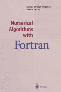 Numerical Algorithms with FORTRAN