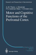 Motor and Cognitive Functions of the Prefrontal Co