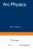 Arc Physics