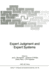 Expert Judgment and Expert Systems
