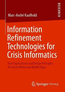 Information Refinement Technologies for Crisis Informatics