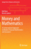 Money and Mathematics: A Conversational Approach to Modern Financial Mathematics and Insurance