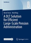A Dlt Solution for Efficient Large-Scale Pension Administration