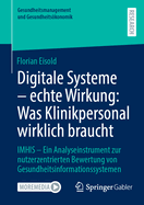 Digitale Systeme-Echte Wirkung: Was Klinikpersonal Wirklich Braucht