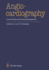 Angiocardiography: Current Status and Future Developments