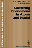 Clustering Phenomena in Atoms and Nuclei