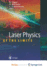 Laser Physics at the Limits