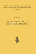 Die Innere Geometrie Der Metrischen R�ume