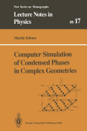Computer Simulation of Condensed Phases in Complex