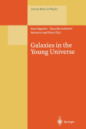 Galaxies in the Young Universe