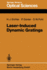 Laser-Induced Dynamic Gratings. (= Springer Series Ins Optical Sciences-Volume 50). Eichler, Hans Joachim, P. G�nter and D.W. Pohl