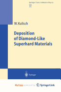 Deposition of Diamond-Like Superhard Materials