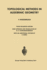 Topological Methods in Algebraic Geometry