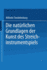 Die Nat�rlichen Grundlagen Der Kunst Des Streichinstrumentspiels