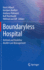 Boundaryless Hospital: Rethink and Redefine Health Care Management