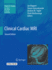 "Clinical Cardiac Mri (Medical Radiology) Bogaert, Jan; Dymarkowski, Steven; Taylor, Andrew M. and Muthurangu, Vivek"