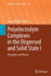 Polyelectrolyte Complexes in the Dispersed and Sol