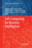 Soft Computing for Business Intelligence
