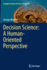 Decision Science: a Human-Oriented Perspective